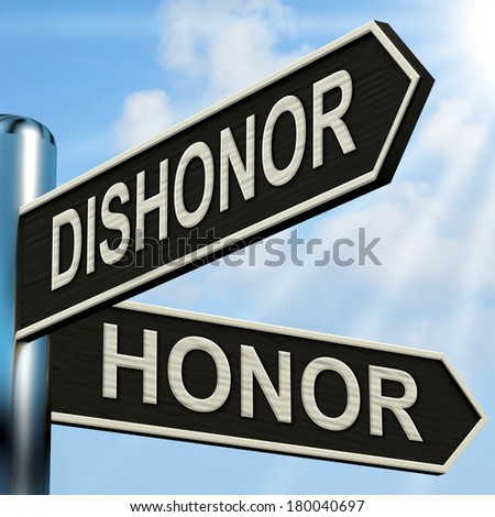 dishonor disgraced signpost respected cartello cadere onore manifestazioni fatte disonore disgrazia