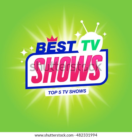 Template for tv shows. shows time. Best tv shows. It can be used for logo tv show. Stock vector Template for tv shows. shows time. Best tv shows. It can be used for logo tv show. Stock vector