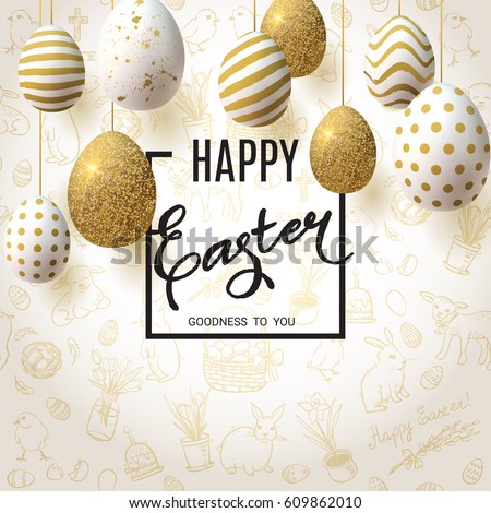 Happy Easter background with realistic golden decorated eggs and cute doodles. Greeting card trendy design. Invitation template Vector illustration for you poster or flyer. Happy Easter background with realistic golden decorated eggs and cute doodles. Greeting card trendy design. Invitation template Vector illustration for you poster or flyer.