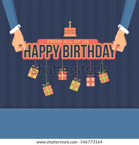 Flat Style Hands Illustration and Typographic Text Design. Vector Happy Birthday Ornament Elements. Congratulations, Message, Celebration, Greeting Card, Web Banner or Postcard Template Flat Style Hands Illustration and Typographic Text Design. Vector Happy Birthday Ornament Elements. Congratulations, Message, Celebration, Greeting Card, Web Banner or Postcard Template