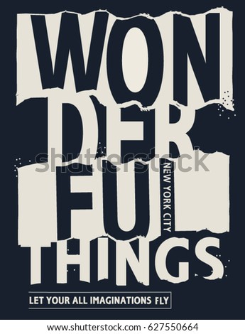 Typography and tee shirt graphics, vectors Typography and tee shirt graphics, vectors