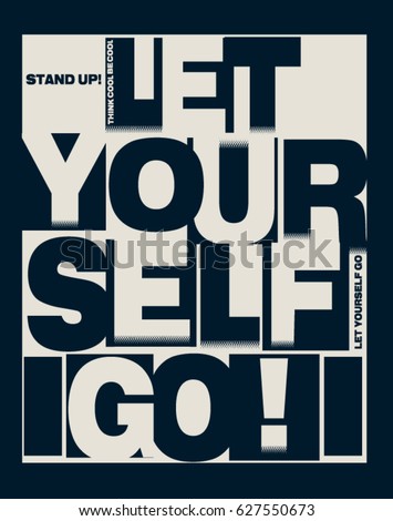 Typography and tee shirt graphics, vectors Typography and tee shirt graphics, vectors