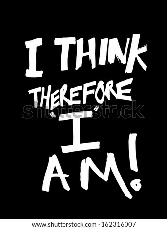 cogito ergo sum i think therefore Literally meaning, “i think,” the term is most often associated with the famous dictum of 17th century french philosopher rené descartes, “cogito, ergo sum” (“i think, therefore i am”). cogito ergo sum i think therefore Literally meaning, “i think,” the term is most often associated with the famous dictum of 17th century french philosopher rené descartes, “cogito, ergo sum” (“i think, therefore i am”).