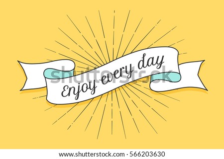 Ribbon with text Enjoy every day. Colorful vintage banner with ribbon and light rays, sunburst. Hand-drawn element for design - banners, posters, gift cards, advertising and web. Vector Illustration Ribbon with text Enjoy every day. Colorful vintage banner with ribbon and light rays, sunburst. Hand-drawn element for design - banners, posters, gift cards, advertising and web. Vector Illustration