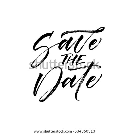 Save the date postcard. Weddings phrase. Ink illustration. Modern brush calligraphy. Isolated on white background. Save the date postcard. Weddings phrase. Ink illustration. Modern brush calligraphy. Isolated on white background.