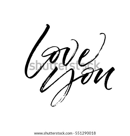 Love you postcard. Phrase for Valentine's day. Ink illustration. Modern brush calligraphy. Isolated on white background. Love you postcard. Phrase for Valentine's day. Ink illustration. Modern brush calligraphy. Isolated on white background.