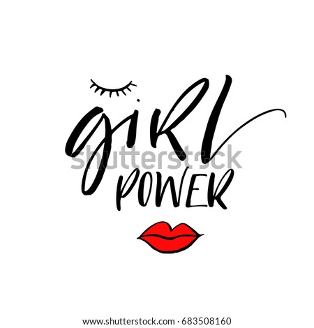 Girl power phrase. Motivational quote. Ink illustration. Modern brush calligraphy. Isolated on white background. Girl power phrase. Motivational quote. Ink illustration. Modern brush calligraphy. Isolated on white background.