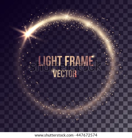Vector golden light frame on transparent background. Shiny particles and flares on magic ring. - stock vector Vector golden light frame on transparent background. Shiny particles and flares on magic ring. - stock vector