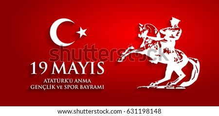 19 mayis Ataturk'u anma, genclik ve spor bayrami. Translation from turkish: 19th may commemoration of Ataturk, youth and sports day. Turkish holiday greeting card vector illustration. 19 mayis Ataturk'u anma, genclik ve spor bayrami. Translation from turkish: 19th may commemoration of Ataturk, youth and sports day. Turkish holiday greeting card vector illustration.
