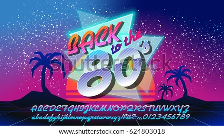 Back to the 80's banner with alphabet. Retro alphabet font banner. Alphabet vector Old style poster. Retro style disco. 80's disco party 1980, 80's fashion, 80s background, 80s neon style. Back to the 80's banner with alphabet. Retro alphabet font banner. Alphabet vector Old style poster. Retro style disco. 80's disco party 1980, 80's fashion, 80s background, 80s neon style.