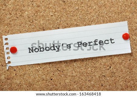 Nobody's Perfect