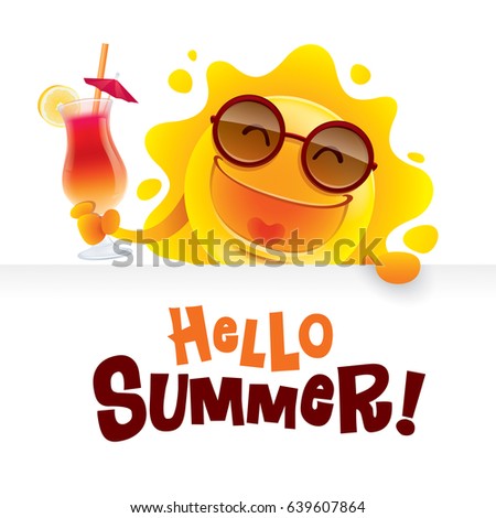 Hello Summer! Summer sun holding a sign and a cocktail. Hello Summer! Summer sun holding a sign and a cocktail.