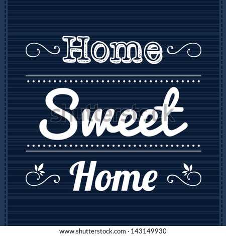 Decorative template frame design with slogan Home Sweet Home, vector Decorative template frame design with slogan Home Sweet Home, vector