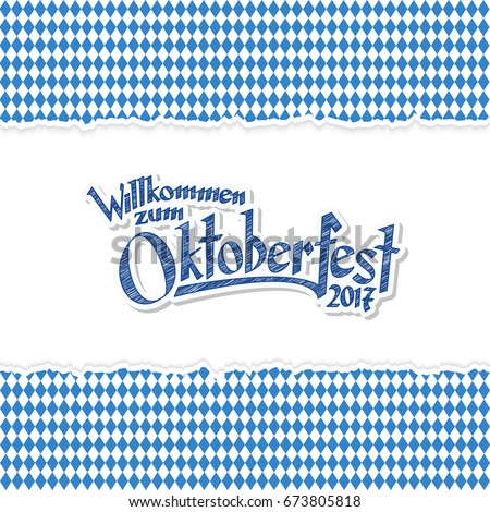 Oktoberfest background with ripped open paper having blue-white checkered pattern and text Oktoberfest 2017 Oktoberfest background with ripped open paper having blue-white checkered pattern and text Oktoberfest 2017