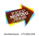 stock-vector-keep-moving-forward-creative-bright-vector-design-arrow-grunge-illustration-for-motivation-card-or-171281144.jpg