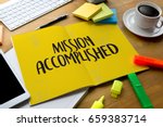 Small photo of Mission accomplished Business to Goal Success Proud and big Dream