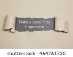 Small photo of Make a Good First Impression message written under torn paper.