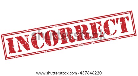 Incorrect Stock Images, Royalty-Free Images & Vectors | Shutterstock