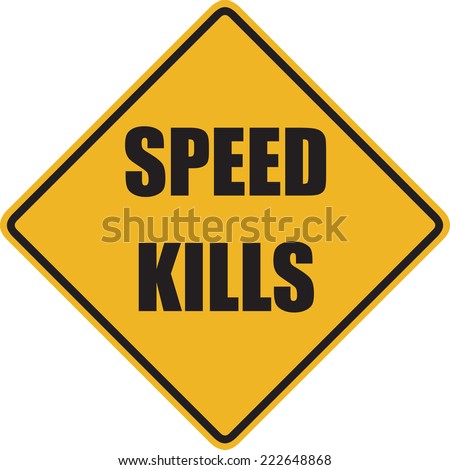 Speed Kills   -  5