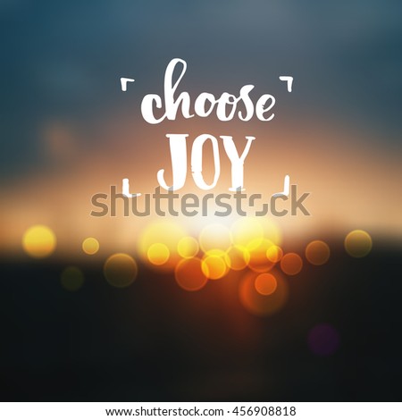 Choose Joy Quote Stock Images, Royalty-Free Images 