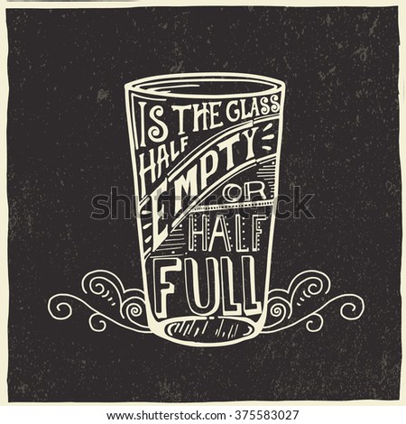 Glass half empty full essay
