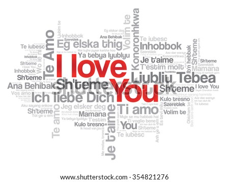 I Love You Word Cloud In Different Languages Concept Background I Love You Word Cloud In Different Languages Concept Background