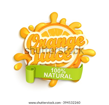Orange juece label splash. Blot and lettering with ribbon on white background. Splash design, shape creative vector illustration.