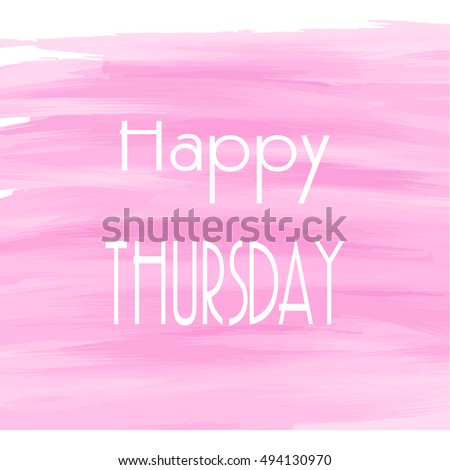 Happy Thursday Pink Watercolor Background Abstract Stock Vector ...