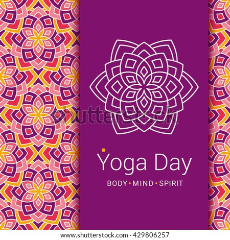 Bright card with Lotus flower. Sample text - Yoga day, body and mind and spirit. Vector illustration for yoga event, school, club, invitation, spa. Patterned background.