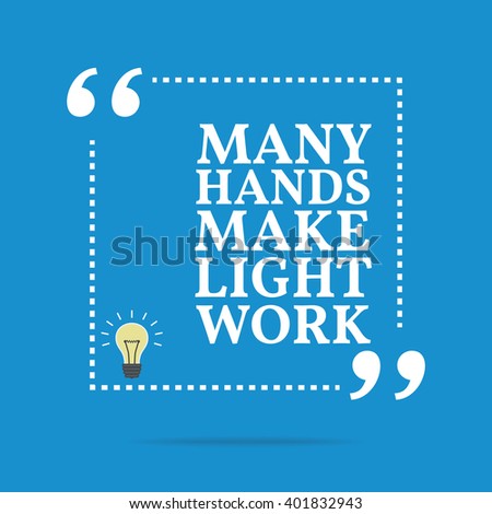 many hands make light work essay Many hands make light work my group also help supply the demand of the kmb students’ needs by selling food to raise fund topic: cas reflection essay how . many hands make light work essay Many hands make light work my group also help supply the demand of the kmb students’ needs by selling food to raise fund topic: cas reflection essay how .