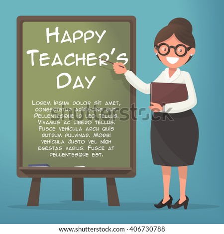 Happy Teacher's Day. A kind teacher stands at the blackboard