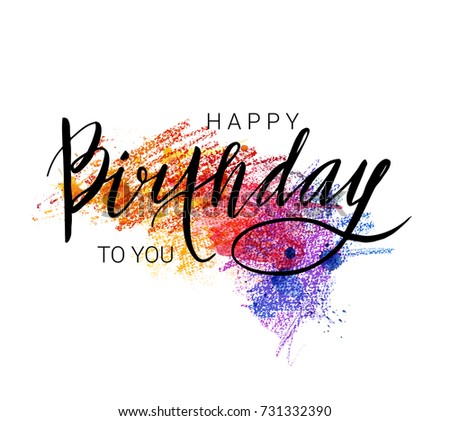 Birthday Lettering Illustration On Color Splash Trendy Vector Design For Greeting Card Poster