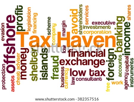 Tax Haven, word cloud concept on white background.