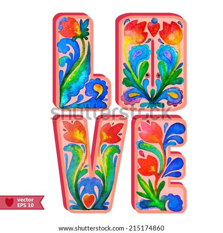 Hand Drawing By Water Color The Word Love With A Decorative Flower Ornament Hand Drawing By Water Color The Word Love With A Decorative Flower Ornament
