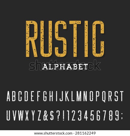 Retro Rustic Alphabet Vector Font Type Letters Numbers And Punctuation Marks Distressed Vintage Retro Rustic Alphabet Vector Font Type Letters Numbers And Punctuation Marks Distressed Vintage