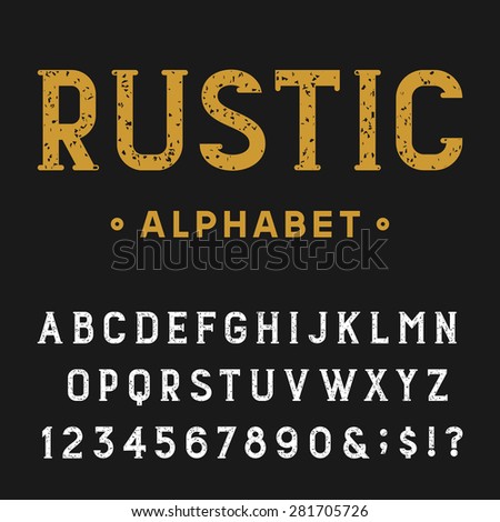Retro Rustic Alphabet Vector Font Type Letters Numbers And Punctuation Marks Distressed Retro Rustic Alphabet Vector Font Type Letters Numbers And Punctuation Marks Distressed