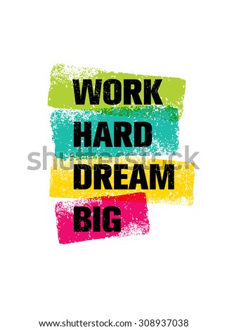 Download Work Hard Dream Big Creative Motivation Stock Vector ...