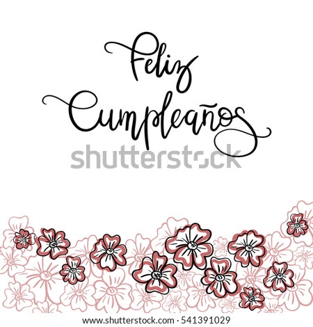 feliz cumpleanos happy birthday spanish text greeting card modern calligraphy vector - Feliz Cumpleanos Coloring Pages feliz cumpleanos happy birthday spanish text greeting card modern calligraphy vector - Feliz Cumpleanos Coloring Pages