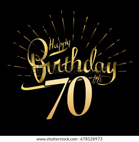 70th Birthday Stock Images, Royalty-Free Images & Vectors | Shutterstock