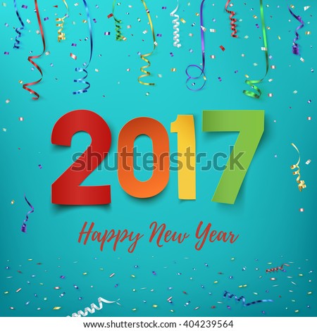Happy New Year 2017 background. Calendar template. Colorful, hand drawn paper typeface on celebration background. Greeting card. Vector illustration.