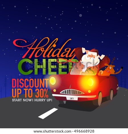 Holiday Cheer, Christmas Sale with Discount upto 30%, Illustration of relaxing Santa Claus with Reindeer in red car.