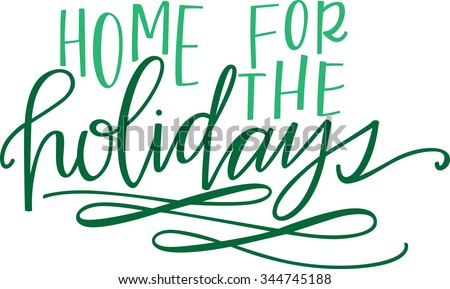 Free Free 328 Home For The Holidays Svg SVG PNG EPS DXF File