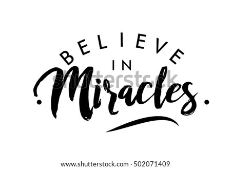 Believe Miracles Quote Print Vector Stock Vector 502071409 - Shutterstock