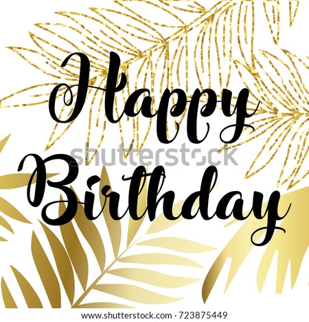 Birthday Card Gold Glitter Happy Typography And Exotic Palm Leaves On Trendy Pink Background