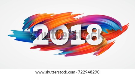 2018 New Year on the background of a colorful brushstroke oil or acrylic paint design element for presentations, flyers, leaflets, postcards and posters. Vector illustration EPS10