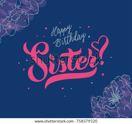 Download Vector Illustration Happy Birthday Sister Typography ...