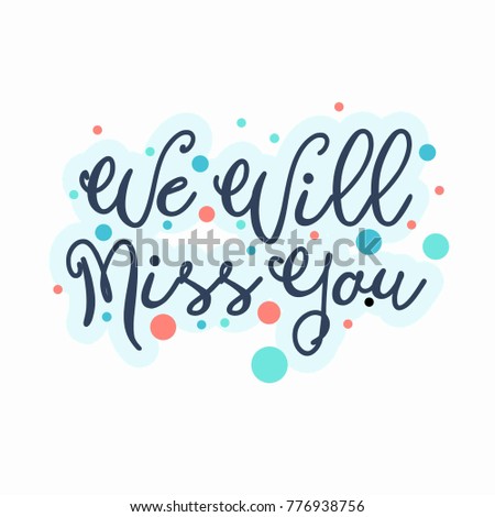 Farewell Card We Will Miss You Stock Vector 776938756 - Shutterstock