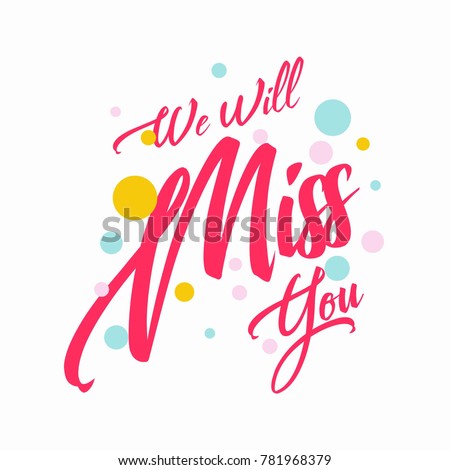 Farewell Party Card We Will Miss Stock Vector 781968379 - Shutterstock