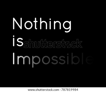 Nothing Impossible Quote Stock Images, Royalty-Free Images & Vectors ...