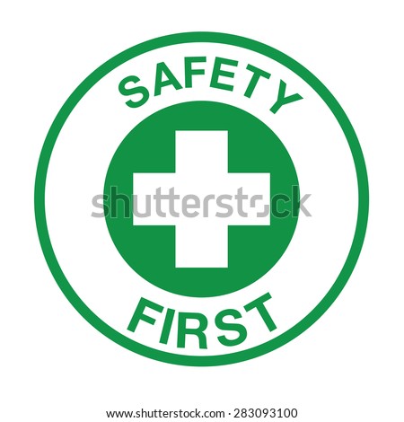 Safety First Sign Stock Vector 60630988 - Shutterstock